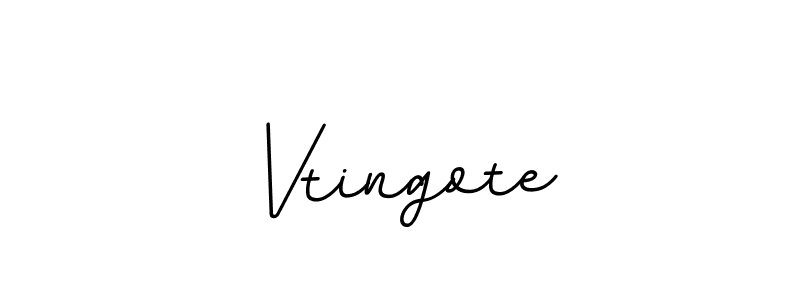 You should practise on your own different ways (BallpointsItalic-DORy9) to write your name (Vtingote) in signature. don't let someone else do it for you. Vtingote signature style 11 images and pictures png