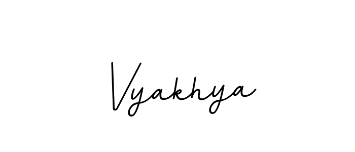 Make a beautiful signature design for name Vyakhya. With this signature (BallpointsItalic-DORy9) style, you can create a handwritten signature for free. Vyakhya signature style 11 images and pictures png