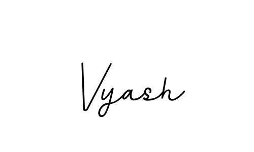 The best way (BallpointsItalic-DORy9) to make a short signature is to pick only two or three words in your name. The name Vyash include a total of six letters. For converting this name. Vyash signature style 11 images and pictures png