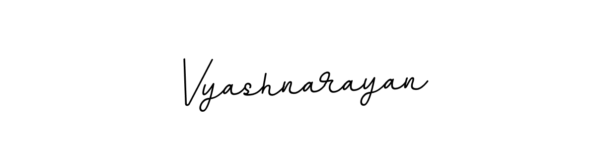 You can use this online signature creator to create a handwritten signature for the name Vyashnarayan. This is the best online autograph maker. Vyashnarayan signature style 11 images and pictures png