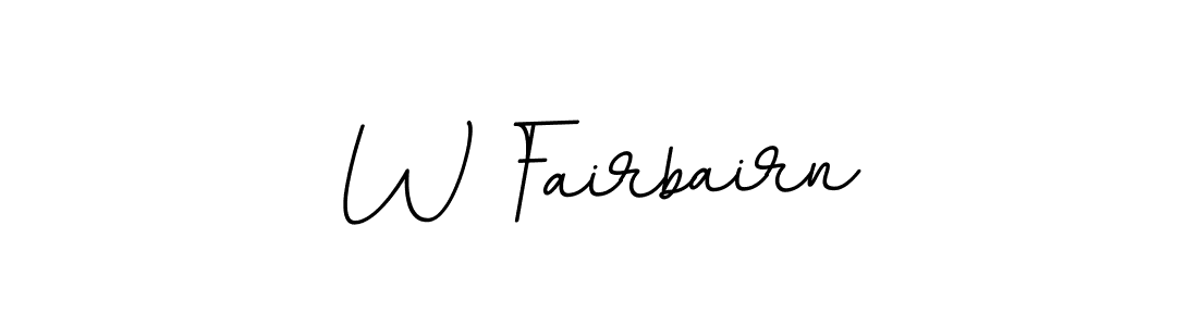 Use a signature maker to create a handwritten signature online. With this signature software, you can design (BallpointsItalic-DORy9) your own signature for name W Fairbairn. W Fairbairn signature style 11 images and pictures png