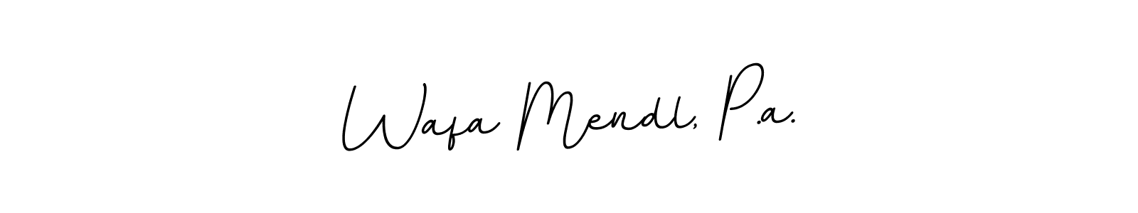 Create a beautiful signature design for name Wafa Mendl, P.a.. With this signature (BallpointsItalic-DORy9) fonts, you can make a handwritten signature for free. Wafa Mendl, P.a. signature style 11 images and pictures png