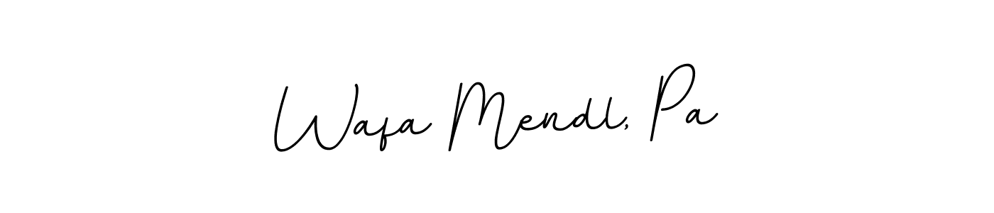 Here are the top 10 professional signature styles for the name Wafa Mendl, Pa. These are the best autograph styles you can use for your name. Wafa Mendl, Pa signature style 11 images and pictures png