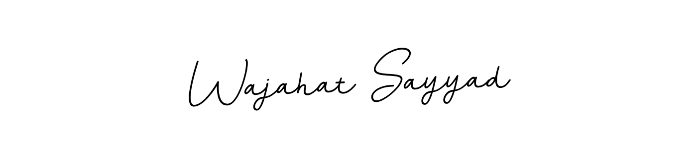 You should practise on your own different ways (BallpointsItalic-DORy9) to write your name (Wajahat Sayyad) in signature. don't let someone else do it for you. Wajahat Sayyad signature style 11 images and pictures png