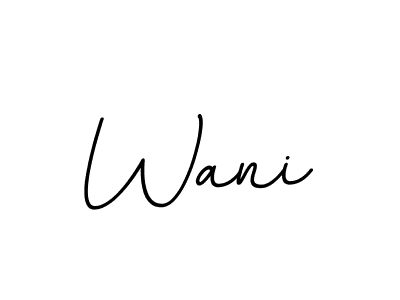 You should practise on your own different ways (BallpointsItalic-DORy9) to write your name (Wani) in signature. don't let someone else do it for you. Wani signature style 11 images and pictures png