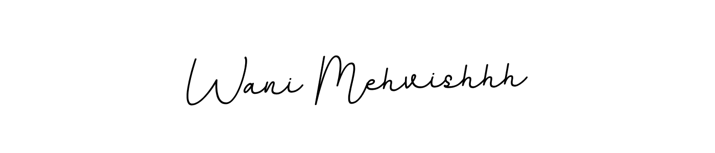 Once you've used our free online signature maker to create your best signature BallpointsItalic-DORy9 style, it's time to enjoy all of the benefits that Wani Mehvishhh name signing documents. Wani Mehvishhh signature style 11 images and pictures png