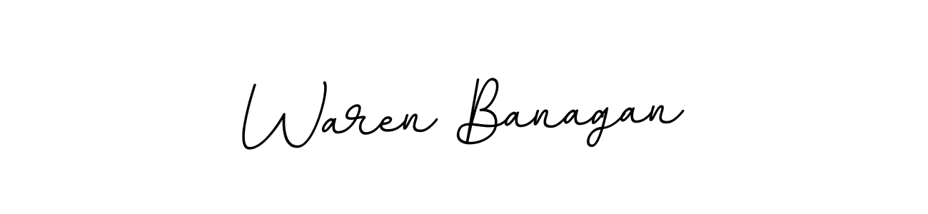 You should practise on your own different ways (BallpointsItalic-DORy9) to write your name (Waren Banagan) in signature. don't let someone else do it for you. Waren Banagan signature style 11 images and pictures png