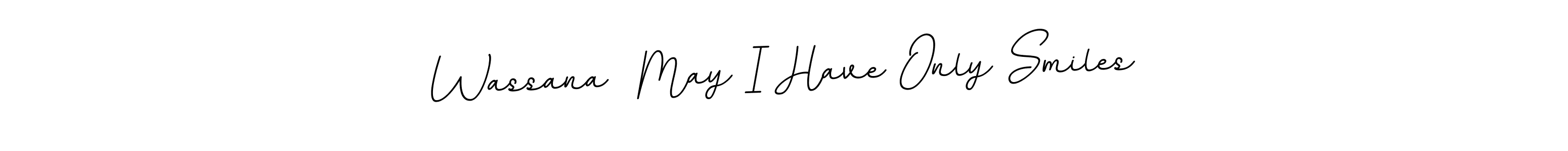 Use a signature maker to create a handwritten signature online. With this signature software, you can design (BallpointsItalic-DORy9) your own signature for name Wassana  May I Have Only Smiles. Wassana  May I Have Only Smiles signature style 11 images and pictures png