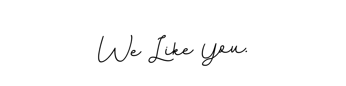 The best way (BallpointsItalic-DORy9) to make a short signature is to pick only two or three words in your name. The name We Like You. include a total of six letters. For converting this name. We Like You. signature style 11 images and pictures png