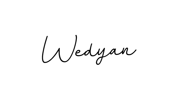 Make a beautiful signature design for name Wedyan. With this signature (BallpointsItalic-DORy9) style, you can create a handwritten signature for free. Wedyan signature style 11 images and pictures png