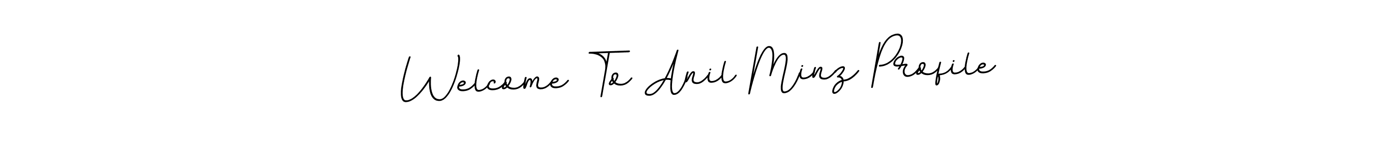 You should practise on your own different ways (BallpointsItalic-DORy9) to write your name (Welcome To Anil Minz Profile) in signature. don't let someone else do it for you. Welcome To Anil Minz Profile signature style 11 images and pictures png