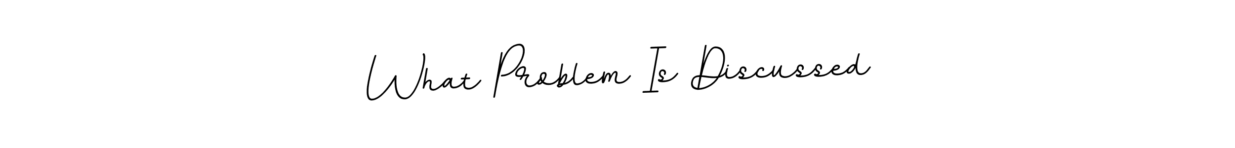 The best way (BallpointsItalic-DORy9) to make a short signature is to pick only two or three words in your name. The name What Problem Is Discussed include a total of six letters. For converting this name. What Problem Is Discussed signature style 11 images and pictures png