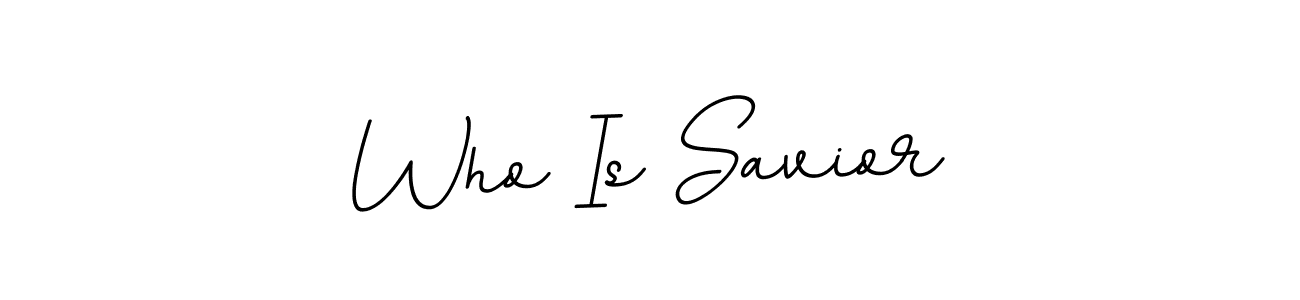 if you are searching for the best signature style for your name Who Is Savior. so please give up your signature search. here we have designed multiple signature styles  using BallpointsItalic-DORy9. Who Is Savior signature style 11 images and pictures png