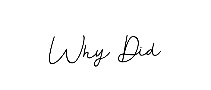 Also we have Why Did name is the best signature style. Create professional handwritten signature collection using BallpointsItalic-DORy9 autograph style. Why Did signature style 11 images and pictures png