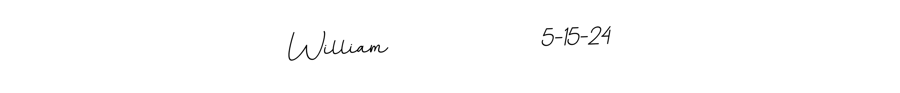 The best way (BallpointsItalic-DORy9) to make a short signature is to pick only two or three words in your name. The name William               5-15-24 include a total of six letters. For converting this name. William               5-15-24 signature style 11 images and pictures png