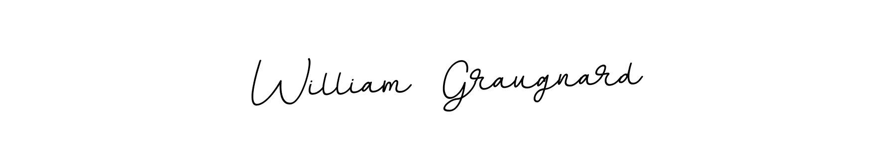 Design your own signature with our free online signature maker. With this signature software, you can create a handwritten (BallpointsItalic-DORy9) signature for name William  Graugnard. William  Graugnard signature style 11 images and pictures png