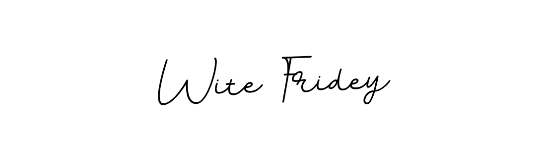 Also You can easily find your signature by using the search form. We will create Wite Fridey name handwritten signature images for you free of cost using BallpointsItalic-DORy9 sign style. Wite Fridey signature style 11 images and pictures png