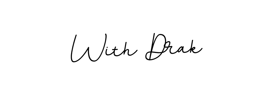 Check out images of Autograph of With Drak name. Actor With Drak Signature Style. BallpointsItalic-DORy9 is a professional sign style online. With Drak signature style 11 images and pictures png