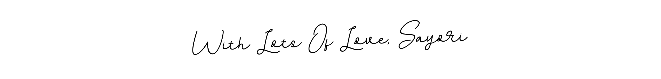 You should practise on your own different ways (BallpointsItalic-DORy9) to write your name (With Lots Of Love, Sayori) in signature. don't let someone else do it for you. With Lots Of Love, Sayori signature style 11 images and pictures png