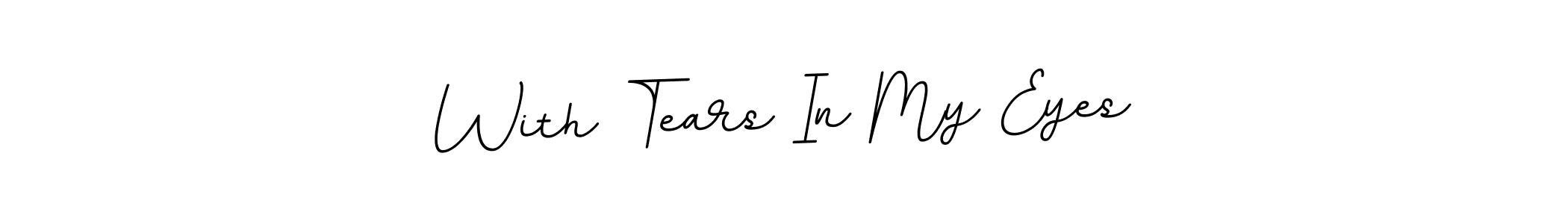 See photos of With Tears In My Eyes official signature by Spectra . Check more albums & portfolios. Read reviews & check more about BallpointsItalic-DORy9 font. With Tears In My Eyes signature style 11 images and pictures png