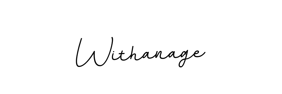 Withanage stylish signature style. Best Handwritten Sign (BallpointsItalic-DORy9) for my name. Handwritten Signature Collection Ideas for my name Withanage. Withanage signature style 11 images and pictures png