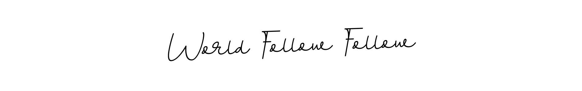 This is the best signature style for the World Follow Follow name. Also you like these signature font (BallpointsItalic-DORy9). Mix name signature. World Follow Follow signature style 11 images and pictures png