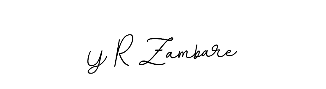 Make a beautiful signature design for name Y R Zambare. With this signature (BallpointsItalic-DORy9) style, you can create a handwritten signature for free. Y R Zambare signature style 11 images and pictures png