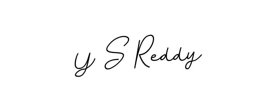 You should practise on your own different ways (BallpointsItalic-DORy9) to write your name (Y S Reddy) in signature. don't let someone else do it for you. Y S Reddy signature style 11 images and pictures png