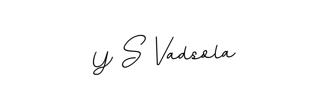 Make a beautiful signature design for name Y S Vadsola. Use this online signature maker to create a handwritten signature for free. Y S Vadsola signature style 11 images and pictures png