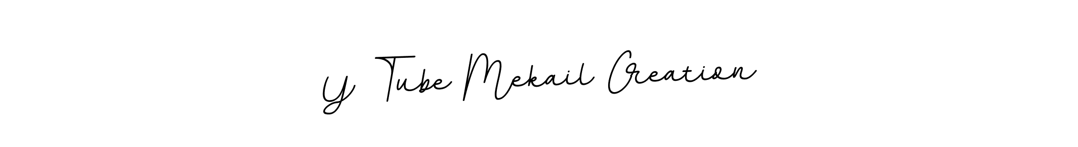 How to make Y Tube Mekail Creation name signature. Use BallpointsItalic-DORy9 style for creating short signs online. This is the latest handwritten sign. Y Tube Mekail Creation signature style 11 images and pictures png