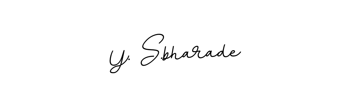 Design your own signature with our free online signature maker. With this signature software, you can create a handwritten (BallpointsItalic-DORy9) signature for name Y. S.bharade. Y. S.bharade signature style 11 images and pictures png