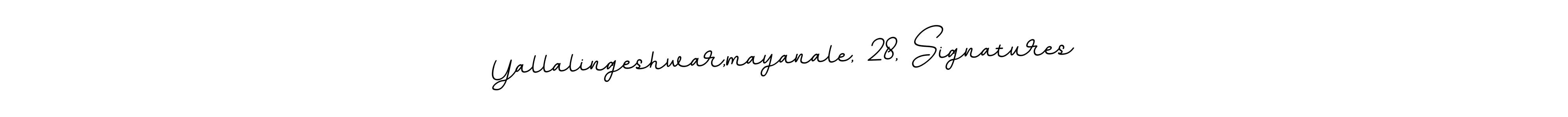 It looks lik you need a new signature style for name Yallalingeshwar,mayanale, 28, Signatures. Design unique handwritten (BallpointsItalic-DORy9) signature with our free signature maker in just a few clicks. Yallalingeshwar,mayanale, 28, Signatures signature style 11 images and pictures png