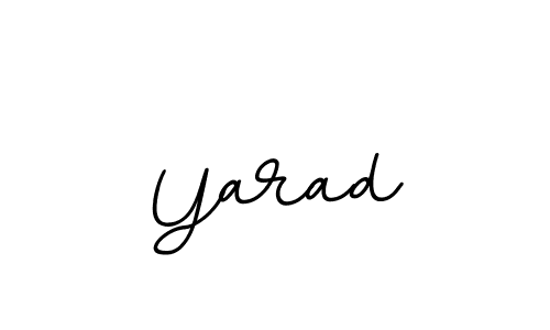 Yarad stylish signature style. Best Handwritten Sign (BallpointsItalic-DORy9) for my name. Handwritten Signature Collection Ideas for my name Yarad. Yarad signature style 11 images and pictures png