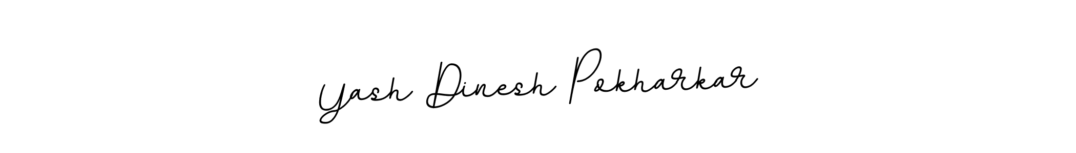 Make a beautiful signature design for name Yash Dinesh Pokharkar. With this signature (BallpointsItalic-DORy9) style, you can create a handwritten signature for free. Yash Dinesh Pokharkar signature style 11 images and pictures png