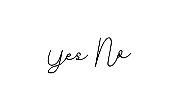 You should practise on your own different ways (BallpointsItalic-DORy9) to write your name (Yes No) in signature. don't let someone else do it for you. Yes No signature style 11 images and pictures png