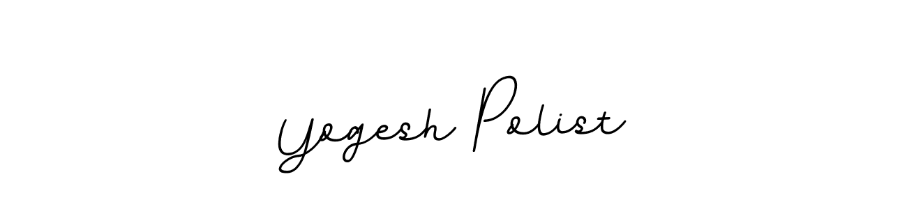 It looks lik you need a new signature style for name Yogesh Polist. Design unique handwritten (BallpointsItalic-DORy9) signature with our free signature maker in just a few clicks. Yogesh Polist signature style 11 images and pictures png