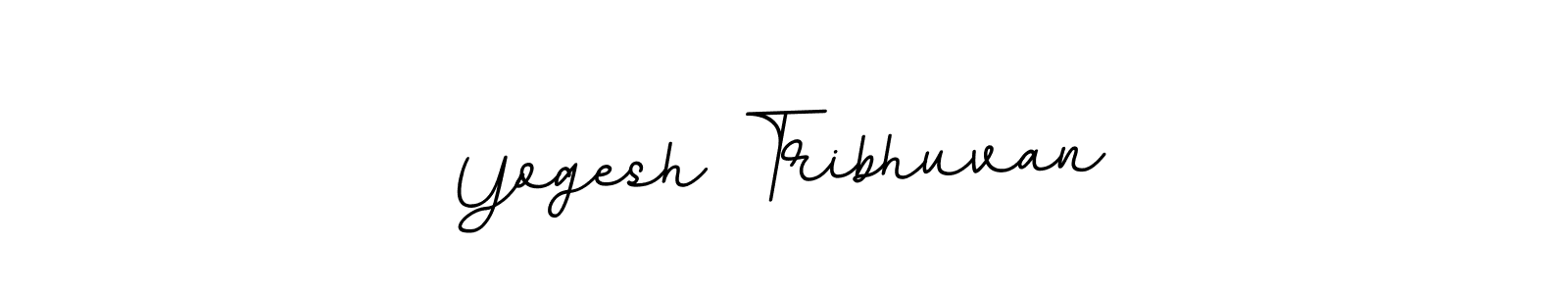 You should practise on your own different ways (BallpointsItalic-DORy9) to write your name (Yogesh Tribhuvan) in signature. don't let someone else do it for you. Yogesh Tribhuvan signature style 11 images and pictures png