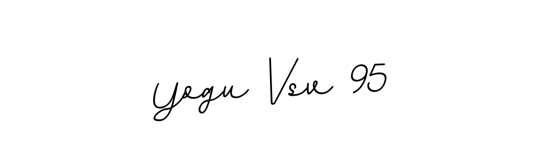 Also You can easily find your signature by using the search form. We will create Yogu Vsv 95 name handwritten signature images for you free of cost using BallpointsItalic-DORy9 sign style. Yogu Vsv 95 signature style 11 images and pictures png