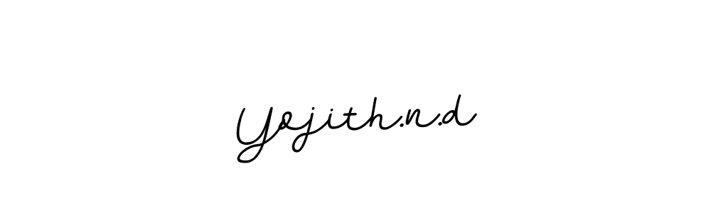 It looks lik you need a new signature style for name Yojith.n.d. Design unique handwritten (BallpointsItalic-DORy9) signature with our free signature maker in just a few clicks. Yojith.n.d signature style 11 images and pictures png