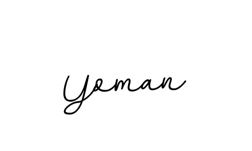 You should practise on your own different ways (BallpointsItalic-DORy9) to write your name (Yoman) in signature. don't let someone else do it for you. Yoman signature style 11 images and pictures png