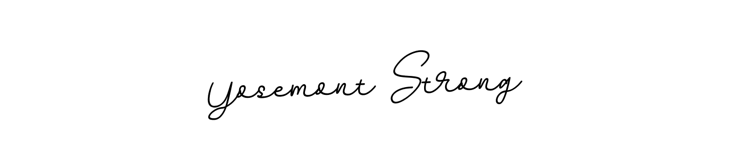 Create a beautiful signature design for name Yosemont Strong. With this signature (BallpointsItalic-DORy9) fonts, you can make a handwritten signature for free. Yosemont Strong signature style 11 images and pictures png