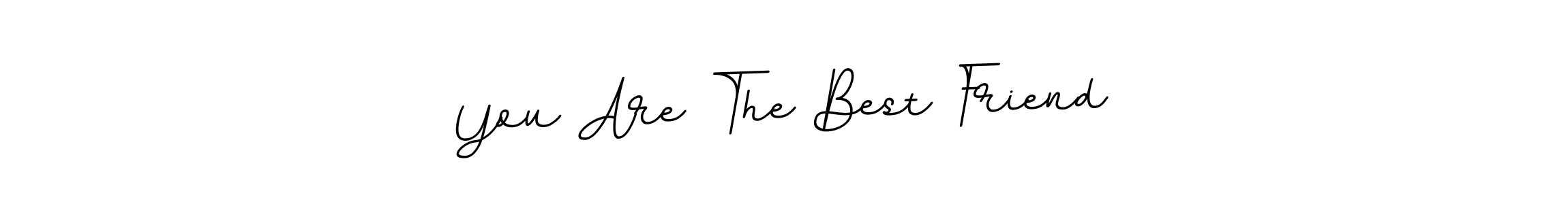 You should practise on your own different ways (BallpointsItalic-DORy9) to write your name (You Are The Best Friend) in signature. don't let someone else do it for you. You Are The Best Friend signature style 11 images and pictures png