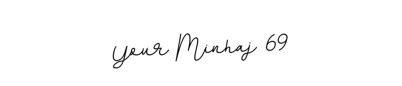 Make a beautiful signature design for name Your Minhaj 69. Use this online signature maker to create a handwritten signature for free. Your Minhaj 69 signature style 11 images and pictures png