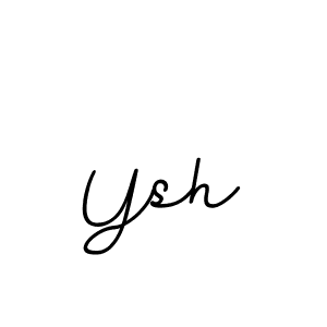 Use a signature maker to create a handwritten signature online. With this signature software, you can design (BallpointsItalic-DORy9) your own signature for name Ysh. Ysh signature style 11 images and pictures png