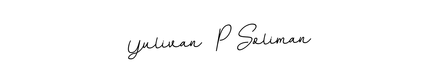 Make a beautiful signature design for name Yulivan  P Soliman. With this signature (BallpointsItalic-DORy9) style, you can create a handwritten signature for free. Yulivan  P Soliman signature style 11 images and pictures png
