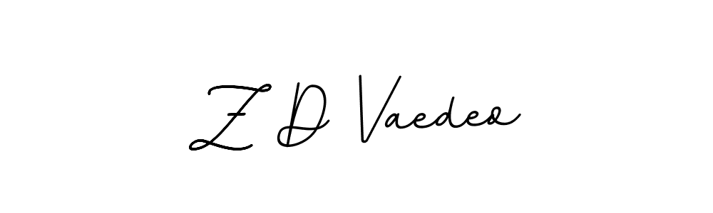 Use a signature maker to create a handwritten signature online. With this signature software, you can design (BallpointsItalic-DORy9) your own signature for name Z D Vaedeo. Z D Vaedeo signature style 11 images and pictures png