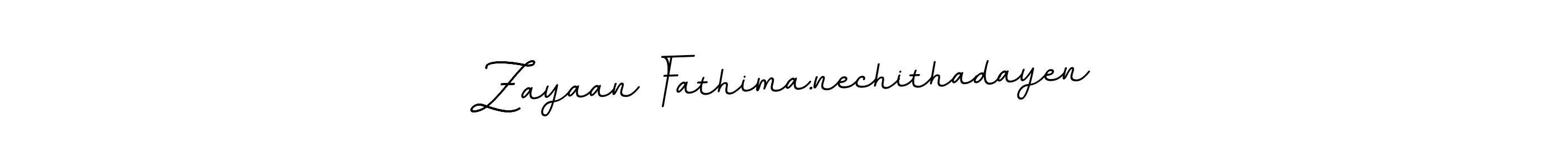 Once you've used our free online signature maker to create your best signature BallpointsItalic-DORy9 style, it's time to enjoy all of the benefits that Zayaan Fathima.nechithadayen name signing documents. Zayaan Fathima.nechithadayen signature style 11 images and pictures png
