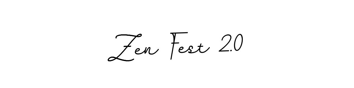 Create a beautiful signature design for name Zen Fest 2.0. With this signature (BallpointsItalic-DORy9) fonts, you can make a handwritten signature for free. Zen Fest 2.0 signature style 11 images and pictures png