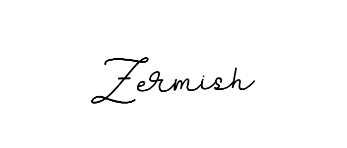 Create a beautiful signature design for name Zermish. With this signature (BallpointsItalic-DORy9) fonts, you can make a handwritten signature for free. Zermish signature style 11 images and pictures png