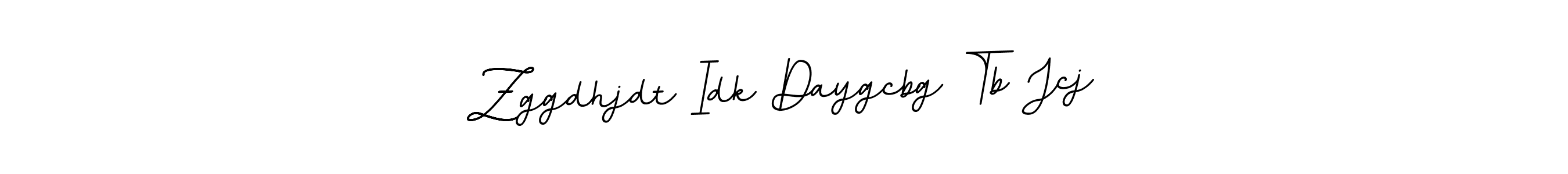 Design your own signature with our free online signature maker. With this signature software, you can create a handwritten (BallpointsItalic-DORy9) signature for name Zggdhjdt Idk Daygcbg Tb Jcj. Zggdhjdt Idk Daygcbg Tb Jcj signature style 11 images and pictures png